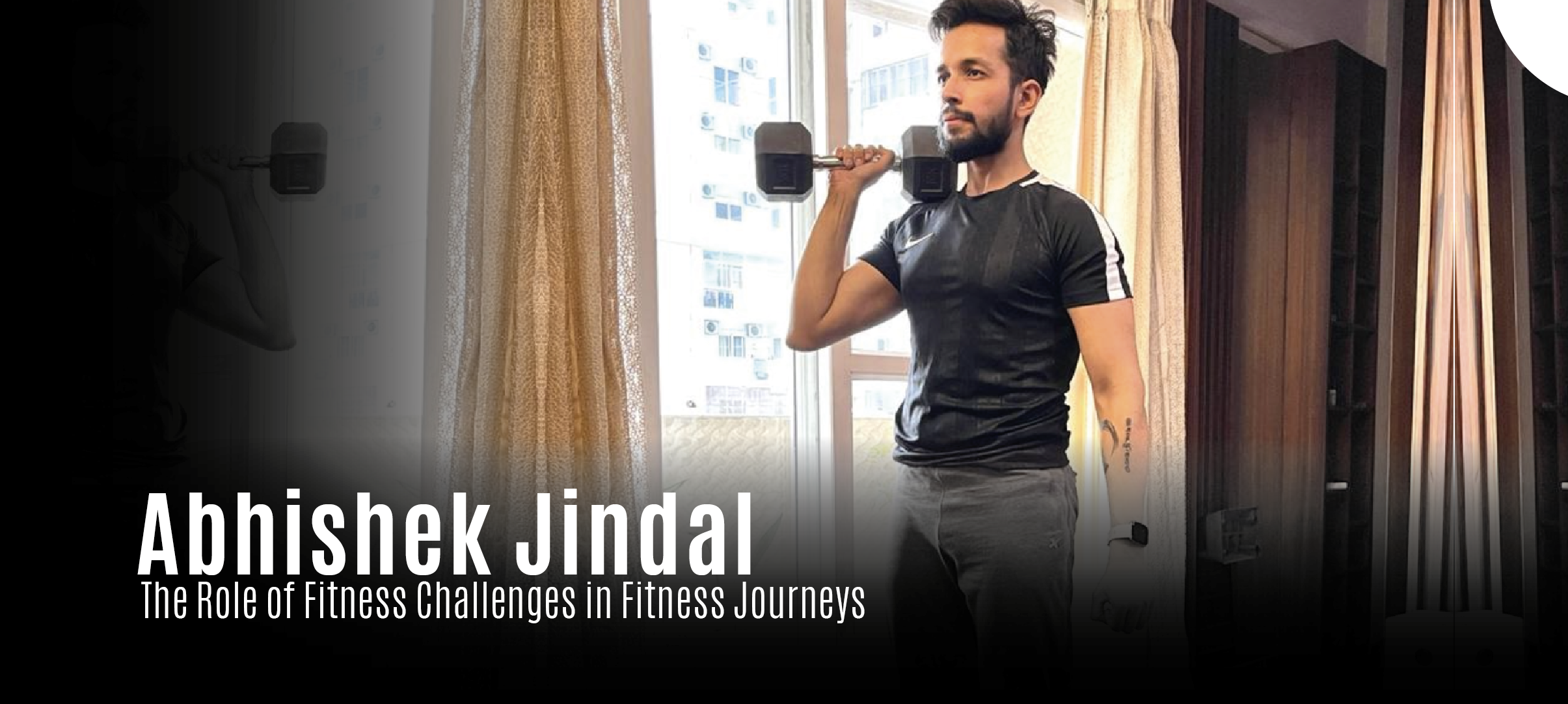 Abhishek Jindal transformed his live through his fitness journey and now he is doing that for others. 