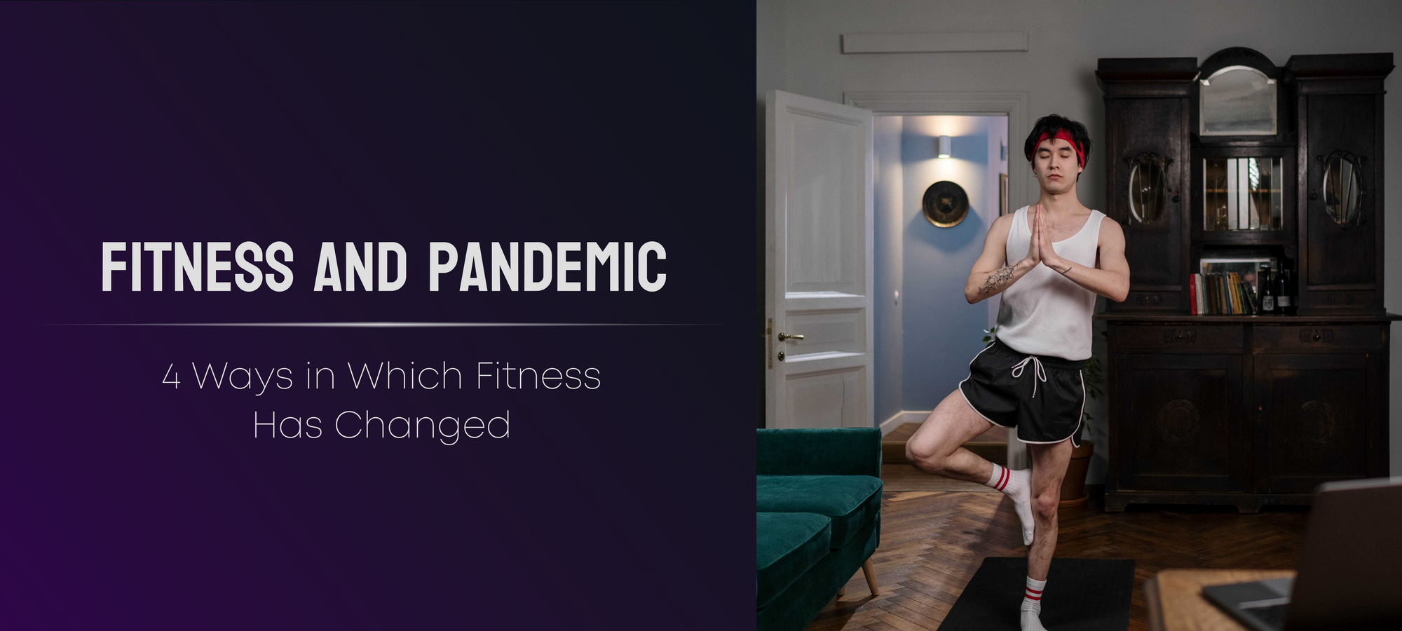 Have people adapted their fitness routines to suit their pandemic schedule? 