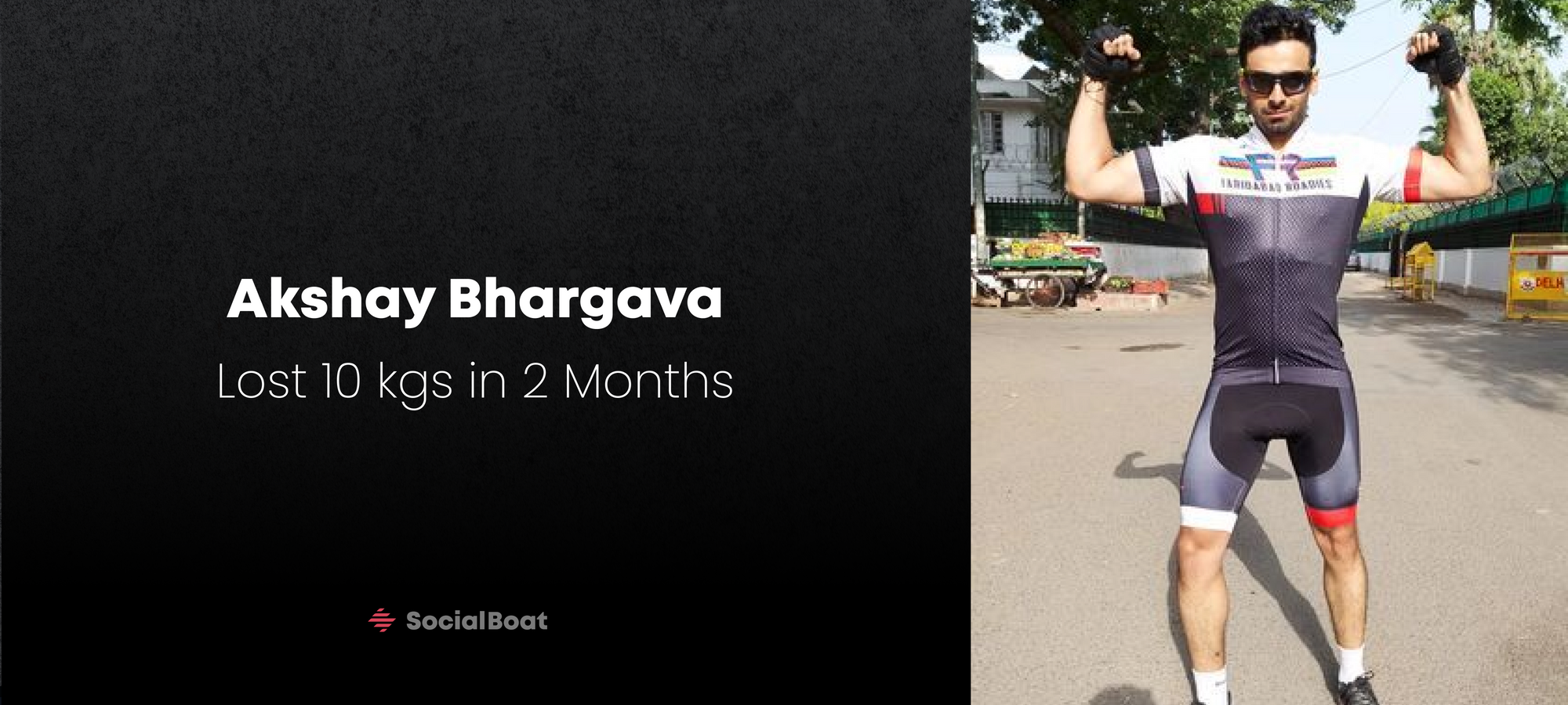 Akshay Bhargava: Lost 10 kgs in 2 Months