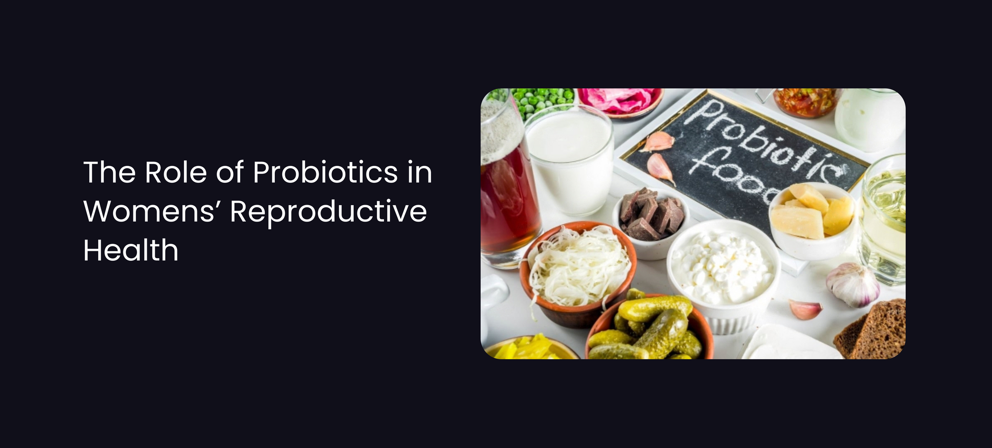The Role of Probiotics in Women's Reproductive Health