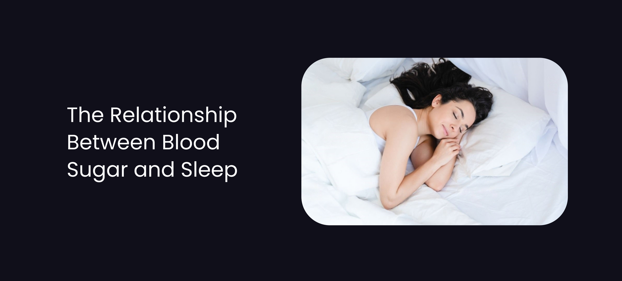 The Relationship Between Blood Sugar and Sleep