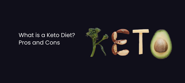 What is a Keto Diet? Pros and Cons